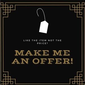 Make me an offer on anything! I’m need to clear out my items! I will negotiate!